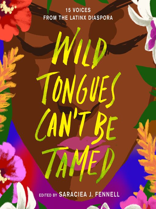 Saraciea J. Fennell创作的Wild Tongues Can't Be Tamed作品的详细信息 - 可供借阅